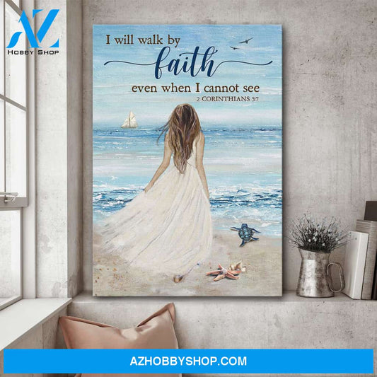 Jesus - Beautiful woman standing on beach - I will walk by faith even when I cannot see - Portrait Canvas Prints, Wall Art