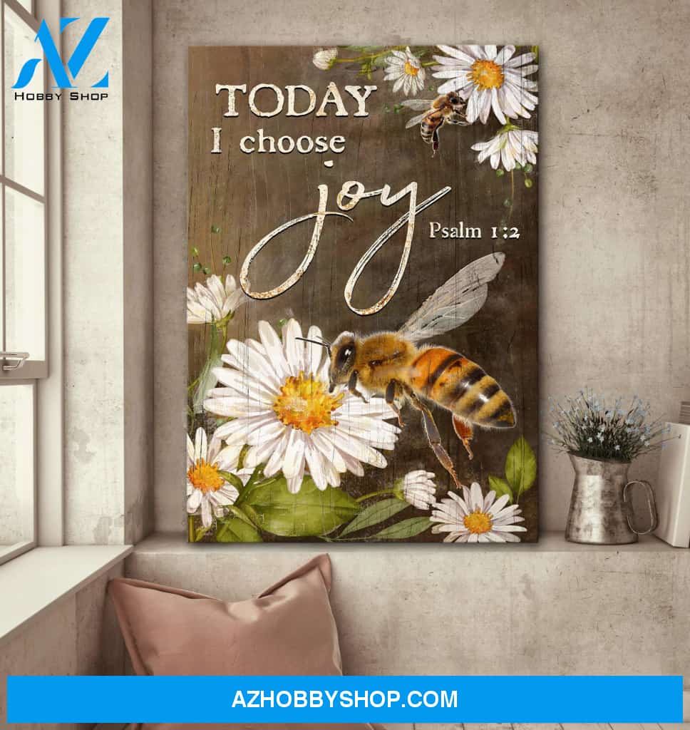 Jesus - Bee and Daisy flowers -Today I choose Joy - Portrait Canvas Prints, Wall Art