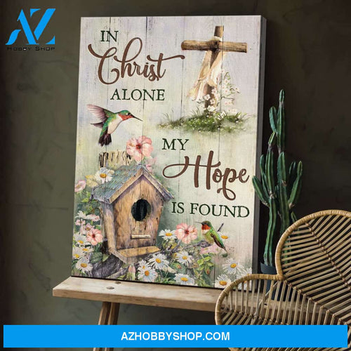 Jesus - Bird house - In Christ alone my hope is found - Portrait Canvas Prints, Wall Art