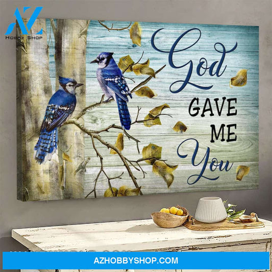 Jesus - Blue Jay - God gave me you - Landscape Canvas Prints, Wall Art