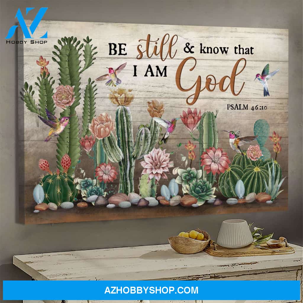 Jesus - Cactus and hummingbird - Be still & know that I am God - Landscape Canvas Prints, Wall Art
