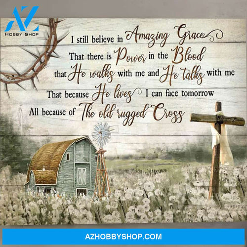 Jesus Canvas Full Size Canvas I Still Believing Amazing Grace