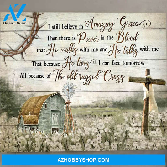 Jesus Canvas Full Size Canvas I Still Believing Amazing Grace