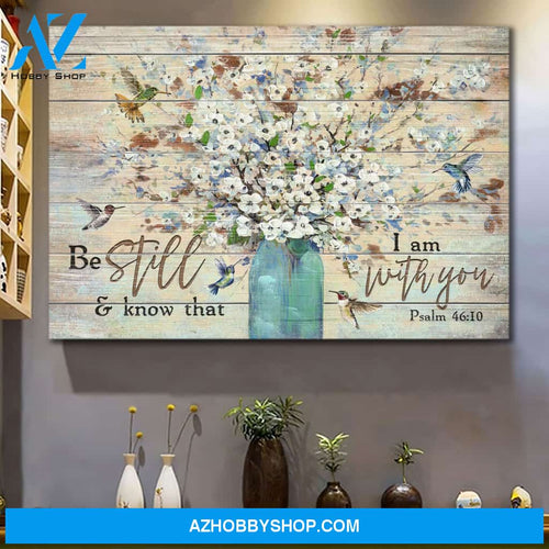 Landscape God Canvas Wall Art - Jesus Canvas Wall Art - Jesus and Flower - Be still and know that I am with you Canvas