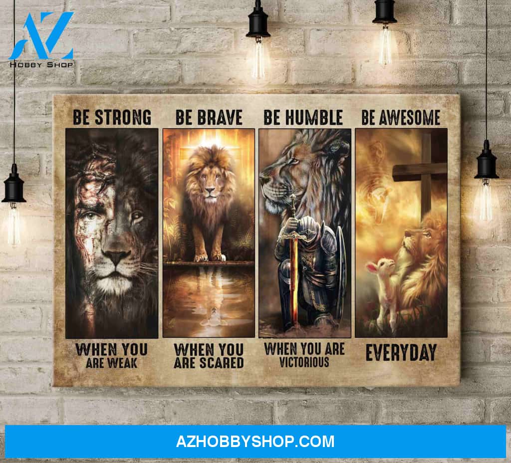 Landscape God Canvas Wall Art - Jesus Canvas Wall Art - Jesus - Be strong brave humble and awesome everyday 2 Canvas