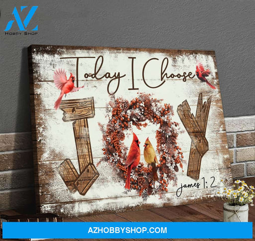 Landscape God Canvas Wall Art - Jesus Canvas Wall Art - Cardinal - Today I choose joy Canvas