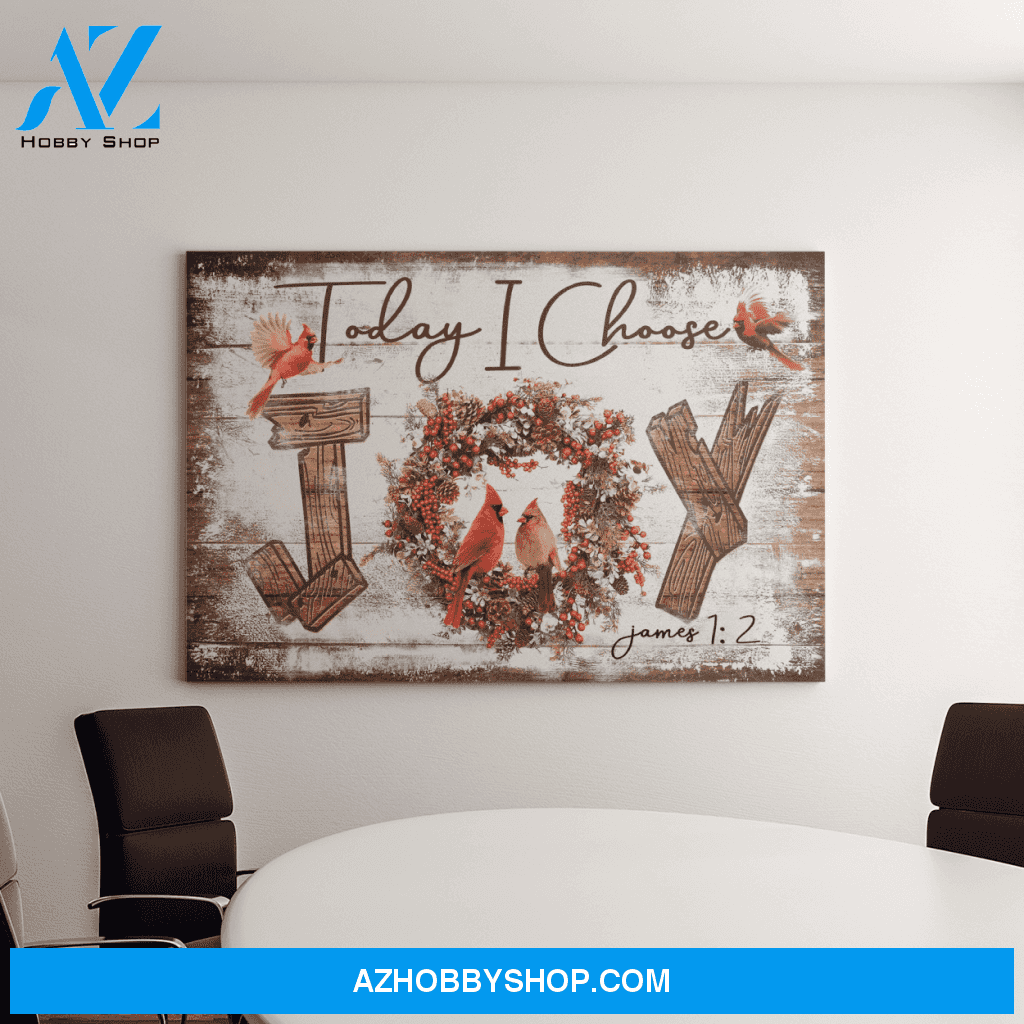 Landscape God Canvas Wall Art - Jesus Canvas Wall Art - Cardinal - Today I choose joy Canvas