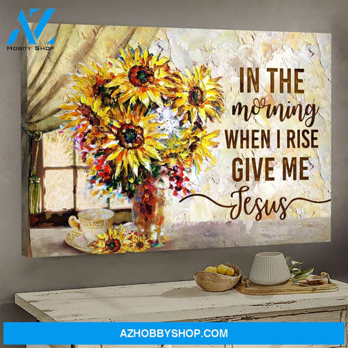 Landscape God Canvas Wall Art - Jesus Canvas Wall Art - Jesus-In the morning when I rise give me Jesus 2 Canvas