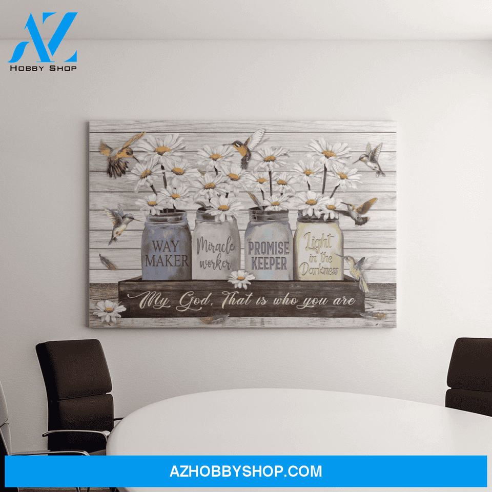 Landscape God Canvas Wall Art - Jesus Canvas Wall Art - Little Daisy and hummingbird - my God that is who you are Canvas