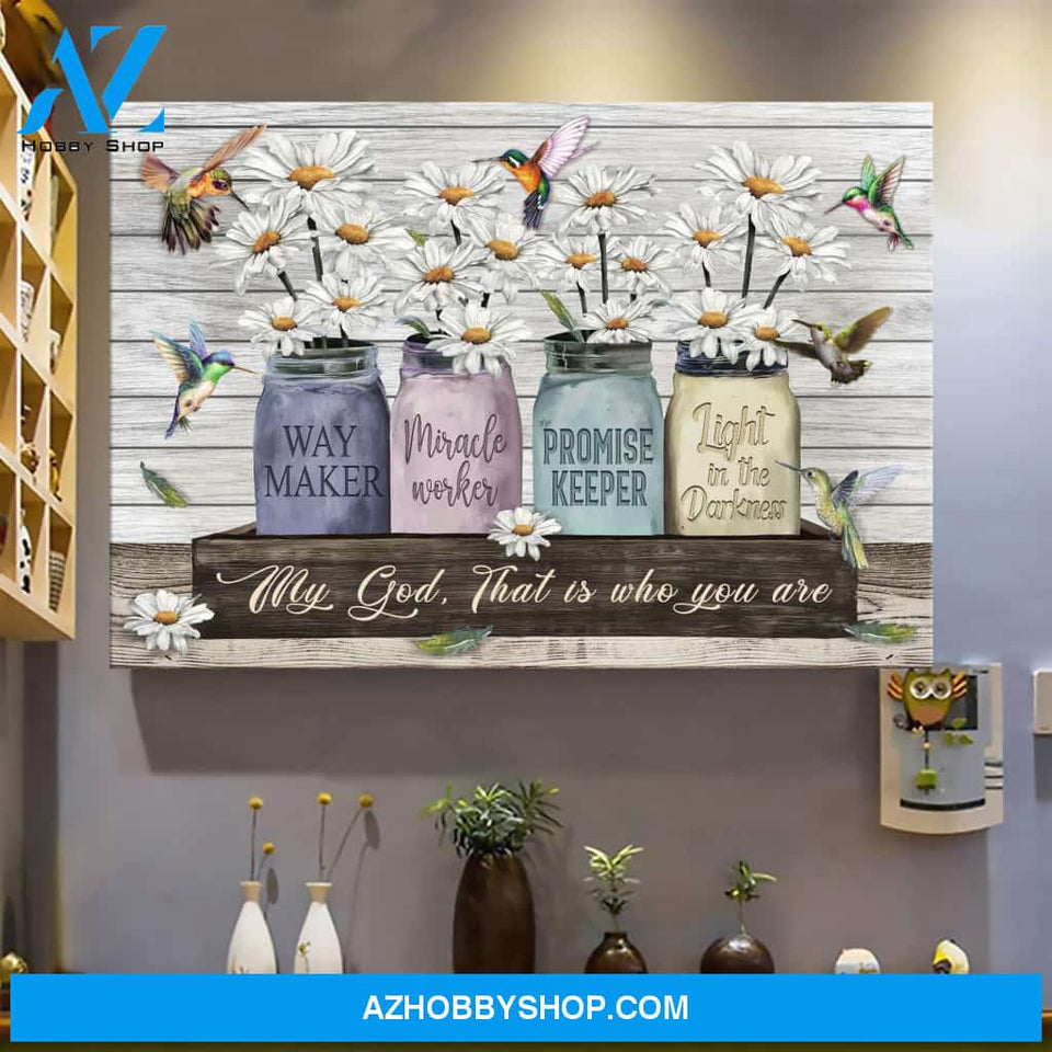 Landscape God Canvas Wall Art - Jesus Canvas Wall Art - Little Daisy and hummingbird - my God that is who you are Canvas