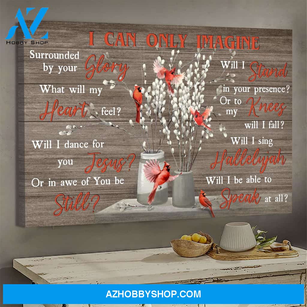 Jesus - Cardinal - I can only imagine - Landscape Canvas Prints, Wall Art