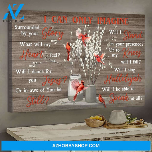 Jesus - Cardinal - I can only imagine - Landscape Canvas Prints, Wall Art