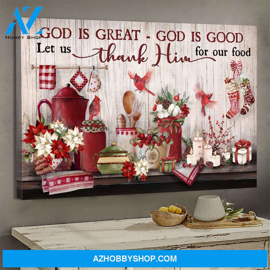 Jesus - Christmas kitchen - God is great, God is Good - Landscape Canvas Prints, Wall Art