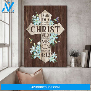 Jesus - Cross - I can do all things through Christ - Portrait Canvas Prints, Wall Art