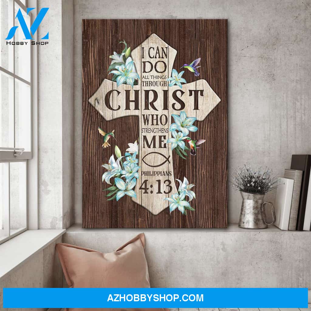 Jesus - Cross - I can do all things through Christ - Portrait Canvas Prints, Wall Art