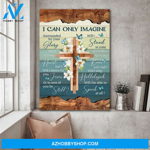 Jesus - Cross with white lilies - I can only imagine - Portrait Canvas Prints, Wall Art Portrait Canvas Prints, Wall Art