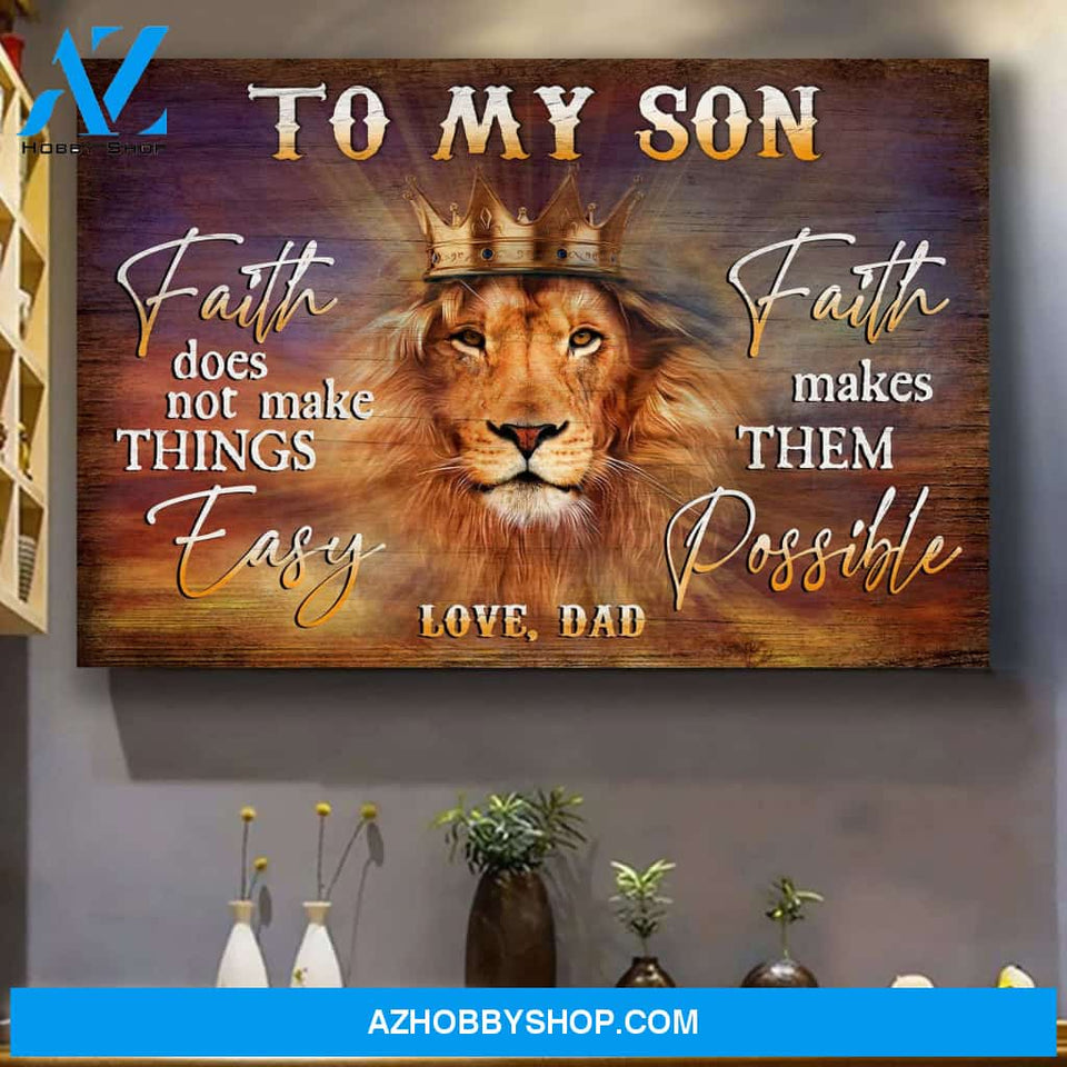 Jesus - Dad to son - Faith does not make things easy Faith makes them possible - Landscape Canvas Prints, Wall Art