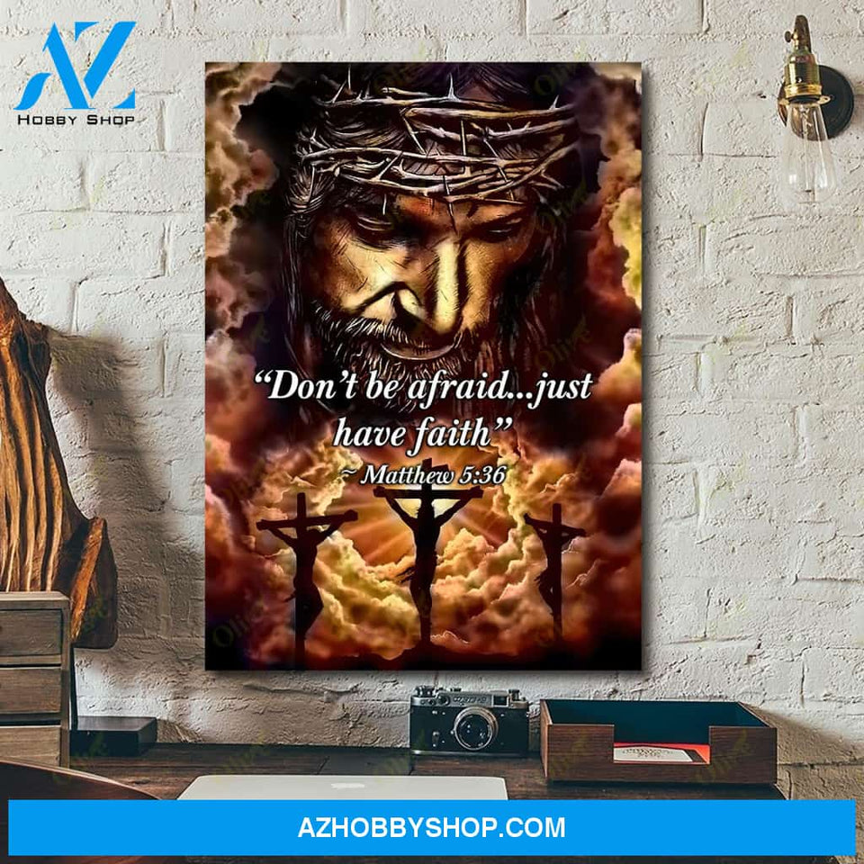 Jesus, Don't Be Afraid Easter Canvas And Poster, Wall Decor Visual Art, Wall Poster, My Poster Wall