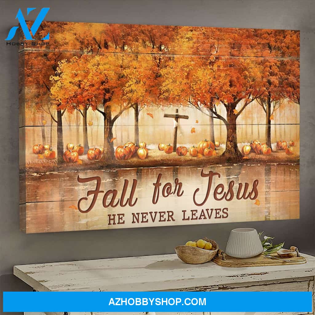 Jesus - Fall tree and pumpkin - Fall for Jesus, he never leaves - Landscape Canvas Prints, Wall Art