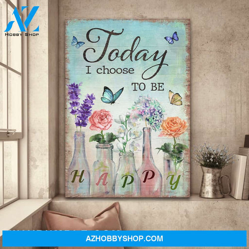 Jesus - Flower - Today I choose to be happy - Portrait Canvas Prints, Wall Art