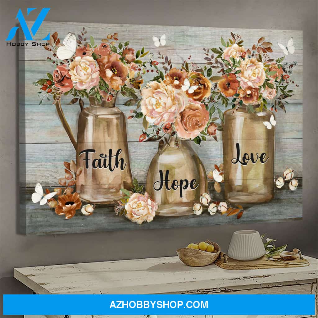 Jesus - Flower vase - Faith, hope, love - Landscape Canvas Prints, Wall Art