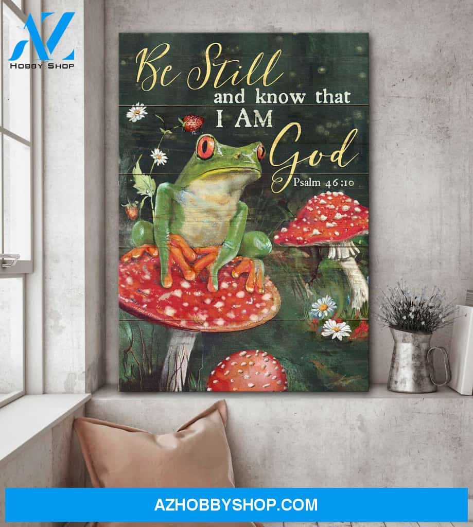 Jesus - Frog sitting on mushroom - Be still and know that I am God - Portrait Canvas Prints, Wall Art