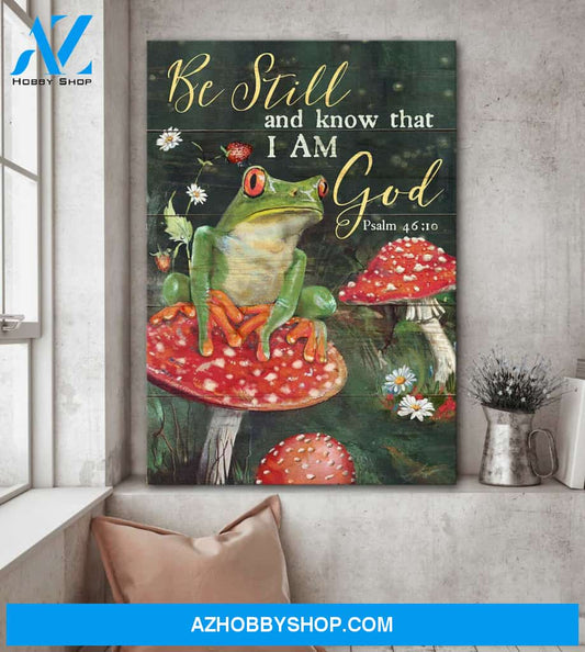 Jesus - Frog sitting on mushroom - Be still and know that I am God - Portrait Canvas Prints, Wall Art