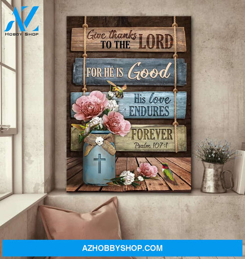 Jesus - Garden roses and hummingbird - Give thanks to the Lord - Portrait Canvas Prints, Wall Art