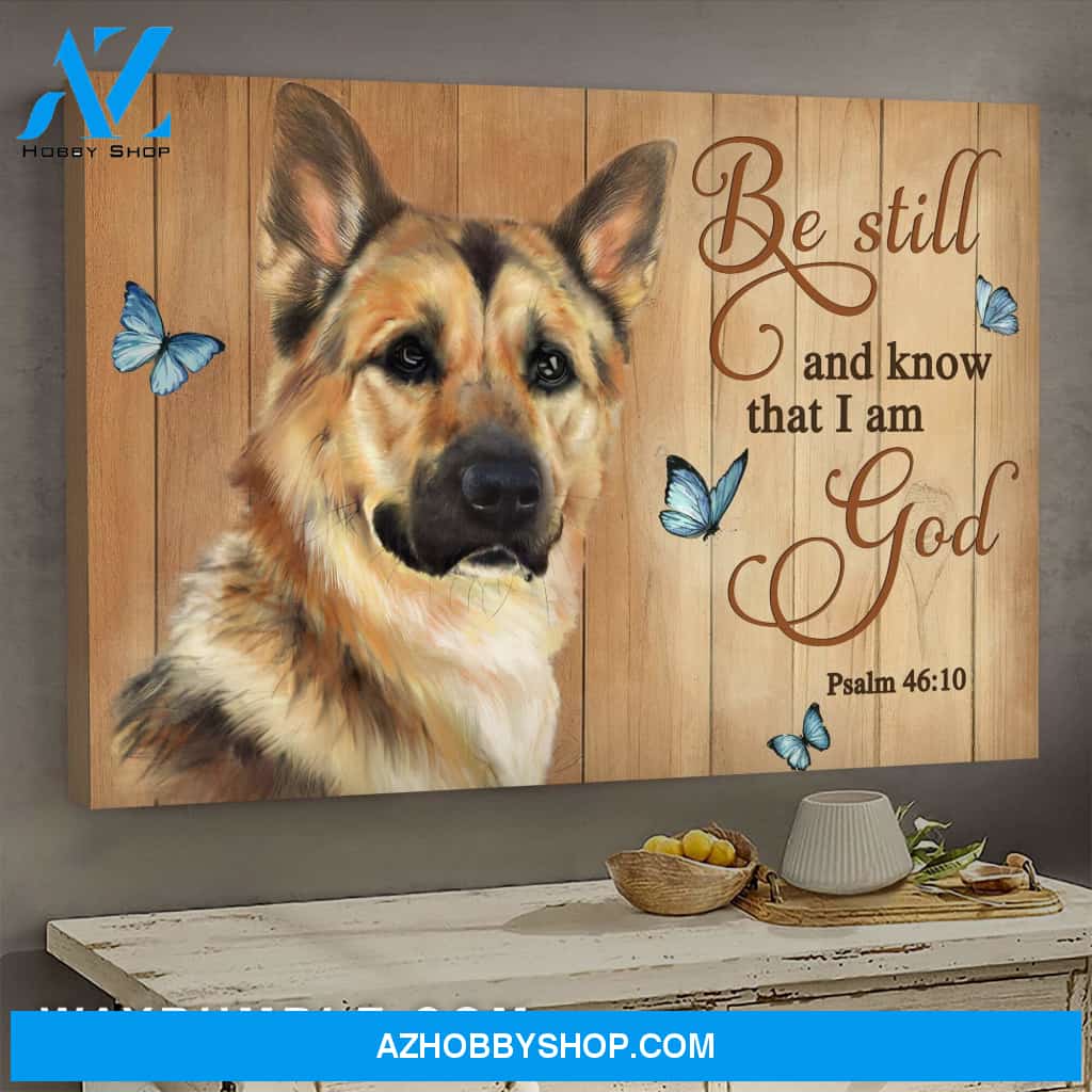 Jesus - German Shepherd - Be still and know that I am God - Landscape Canvas Prints, Wall Art