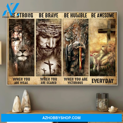 Jesus God Horizontal Canvas Wall Art - God Wall Art - Be Strong - Be Brave - Be Humble - Be Awesome