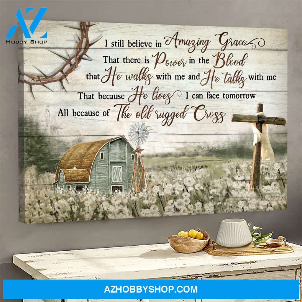 Jesus God Landscape Canvas Wall Art - God Wall Art - I Still Believe In Amazing Grace