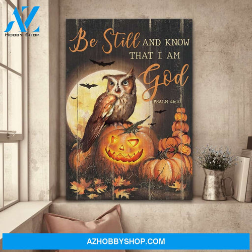 Jesus - Halloween with owl and pumpkins - Be still and know that I am God - Portrait Canvas Prints, Wall Art