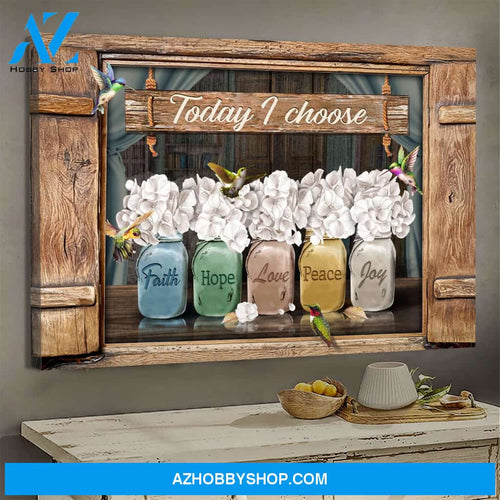 Jesus - Hummingbird and beautiful flower - Today I choose joy - Landscape Canvas Prints, Wall Art