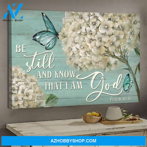 Jesus - Hydrangea with butterfly - Be still and know that I am God - Landscape Canvas Print - Wall Art