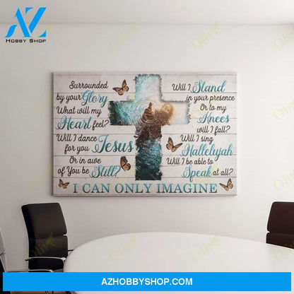 Jesus, I Can Only Imagine Easter Canvas And Poster, Wall Decor Visual Art, Wall Poster, My Poster Wall