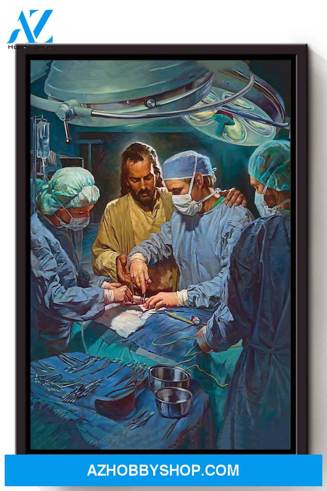 Jesus In Operation Room Christian Wall Art Gift For Christmas Canvas And Poster, Wall Decor Visual Art