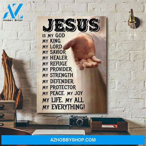 Jesus is my everything Canvas And Poster, Wall Decor Visual Art
