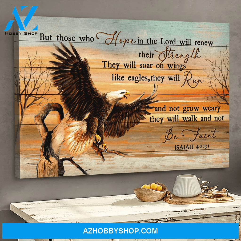 Jesus Landscape Canvas Wall Art - God Wall Art - Awesome Eagle - Those Who Hope In The Lord Will Renew Their Strength