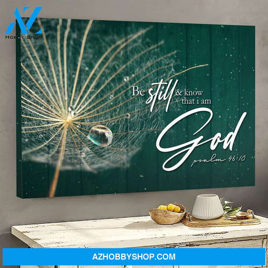 Jesus Landscape Canvas Wall Art - God Wall Art - Be Still And Know That I Am God Canvas - Psalm 46:10