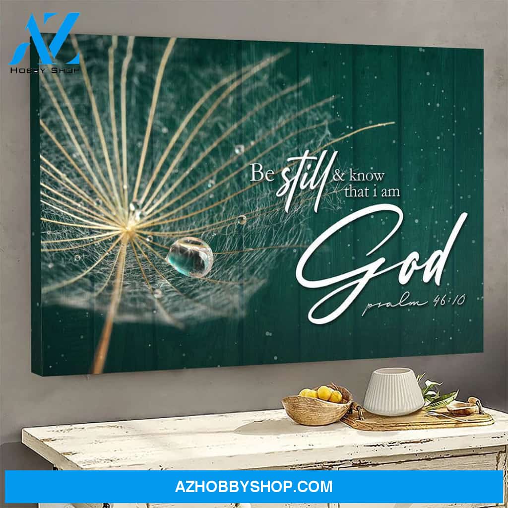 Jesus Landscape Canvas Wall Art - God Wall Art - Be Still And Know That I Am God Canvas - Psalm 46:10