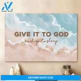 Jesus Landscape Canvas Wall Art - Bible Canvas Wall Art - Give It To God And Go To Sleep