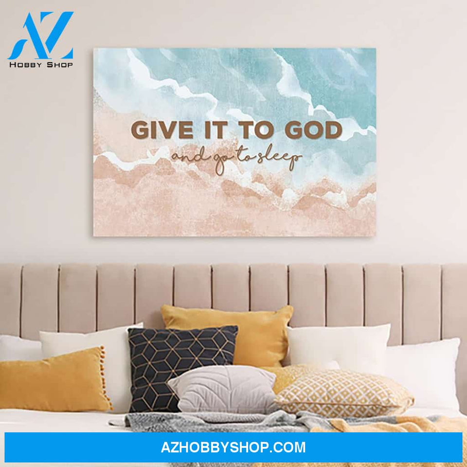 Jesus Landscape Canvas Wall Art - Bible Canvas Wall Art - Give It To God And Go To Sleep
