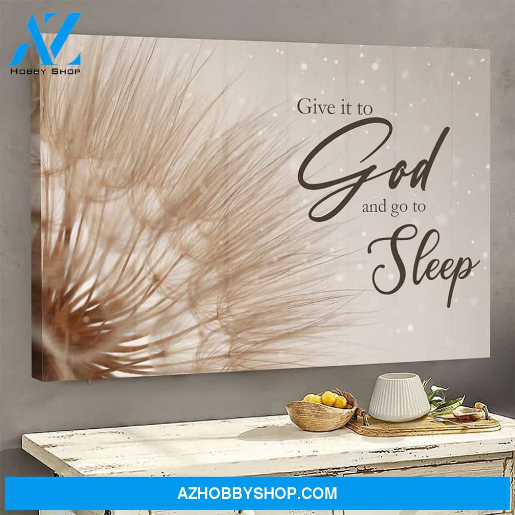 Jesus Landscape Canvas Wall Art - God Wall Art - Give It To God And Go To Sleep