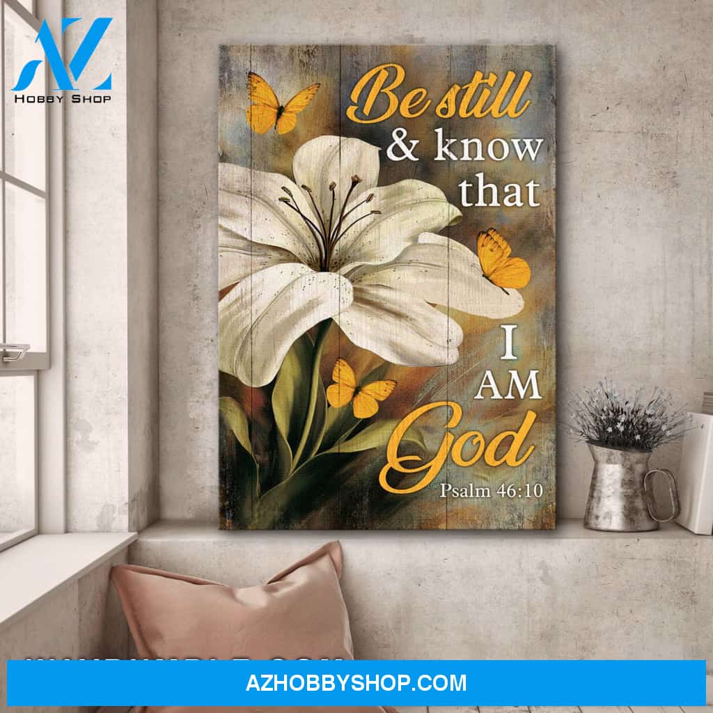 Jesus - Lily flower and butterfly - Be still and know that I am God - Portrait Canvas Prints, Wall Art