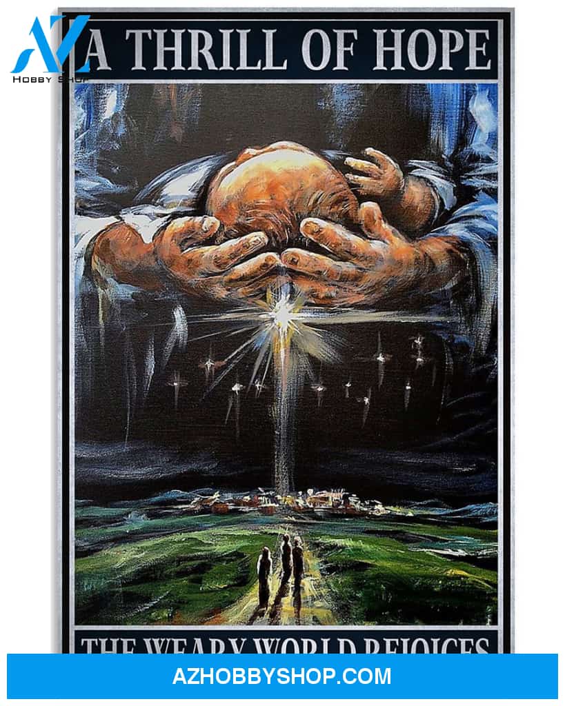 Jesus Nativity A Thrill Of Hope Easter Canvas And Poster, Wall Decor Visual Art, Wall Poster, My Poster Wall