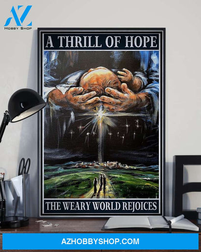 Jesus Nativity A Thrill Of Hope Easter Canvas And Poster, Wall Decor Visual Art, Wall Poster, My Poster Wall
