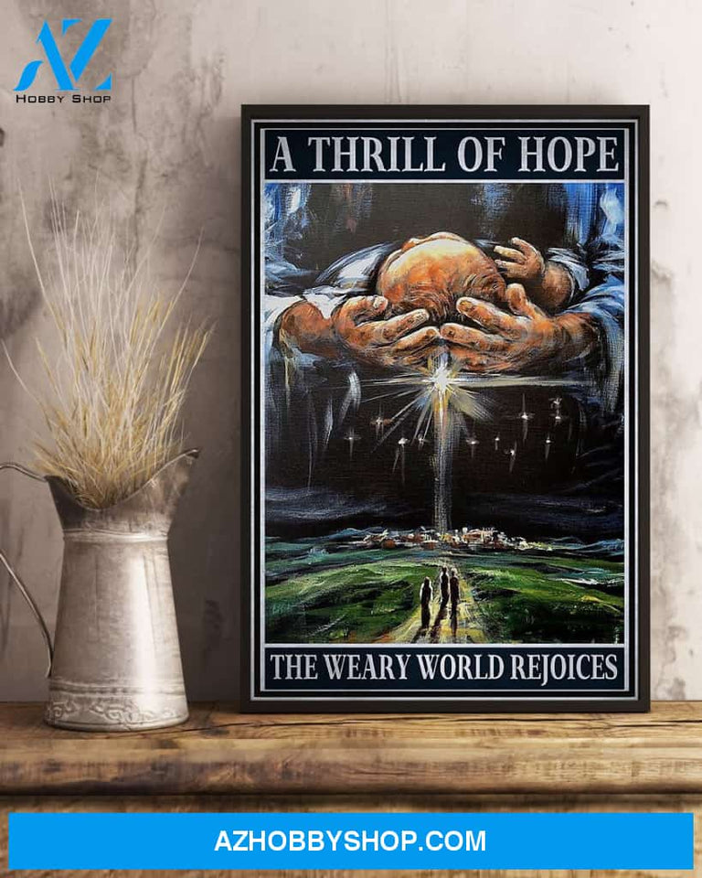 Jesus Nativity A Thrill Of Hope Easter Canvas And Poster, Wall Decor Visual Art, Wall Poster, My Poster Wall