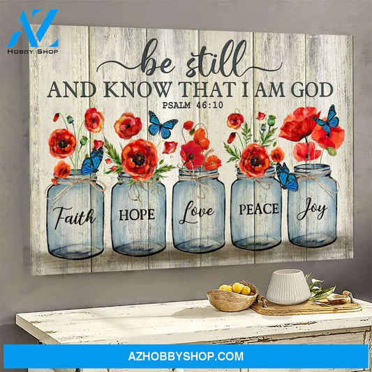 Jesus - Poppy flower - Be still and know that I'm God - Landscape Canvas Prints - Wall Art