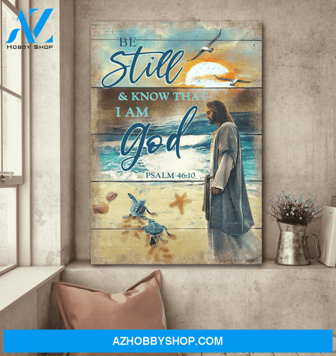 Jesus Portrait Canvas Wall Art - Jesus Wall Art - Be Still And Know That I Am God