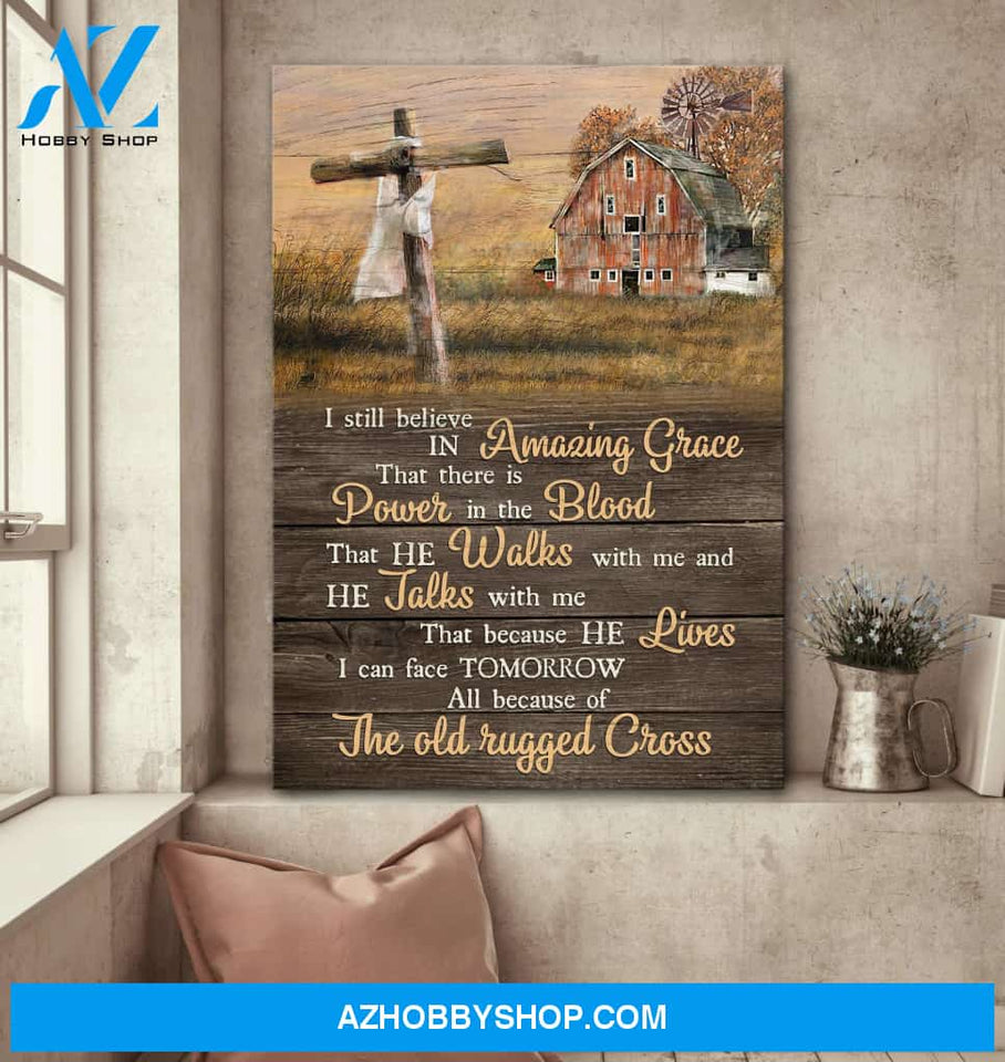 Jesus - The Amazing Farm - I still believe in amazing grace - Portrait Canvas Prints, Wall Art